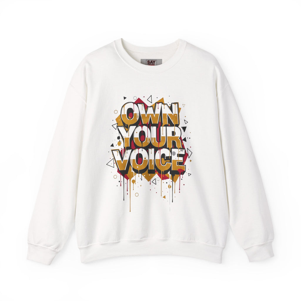 Own Your Voice Sweatshirt