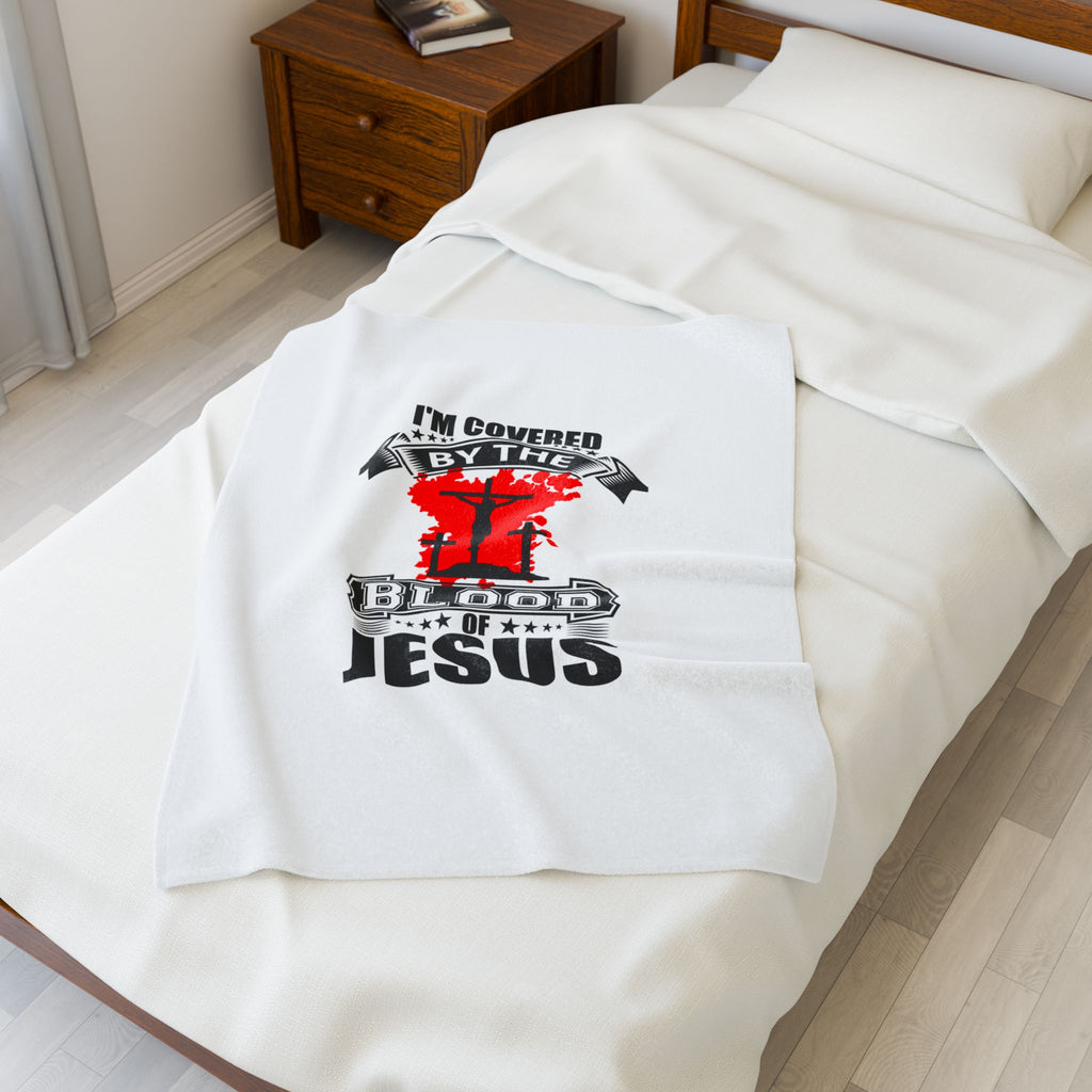 I'm Covered By The Blood Of Jesus Blanket