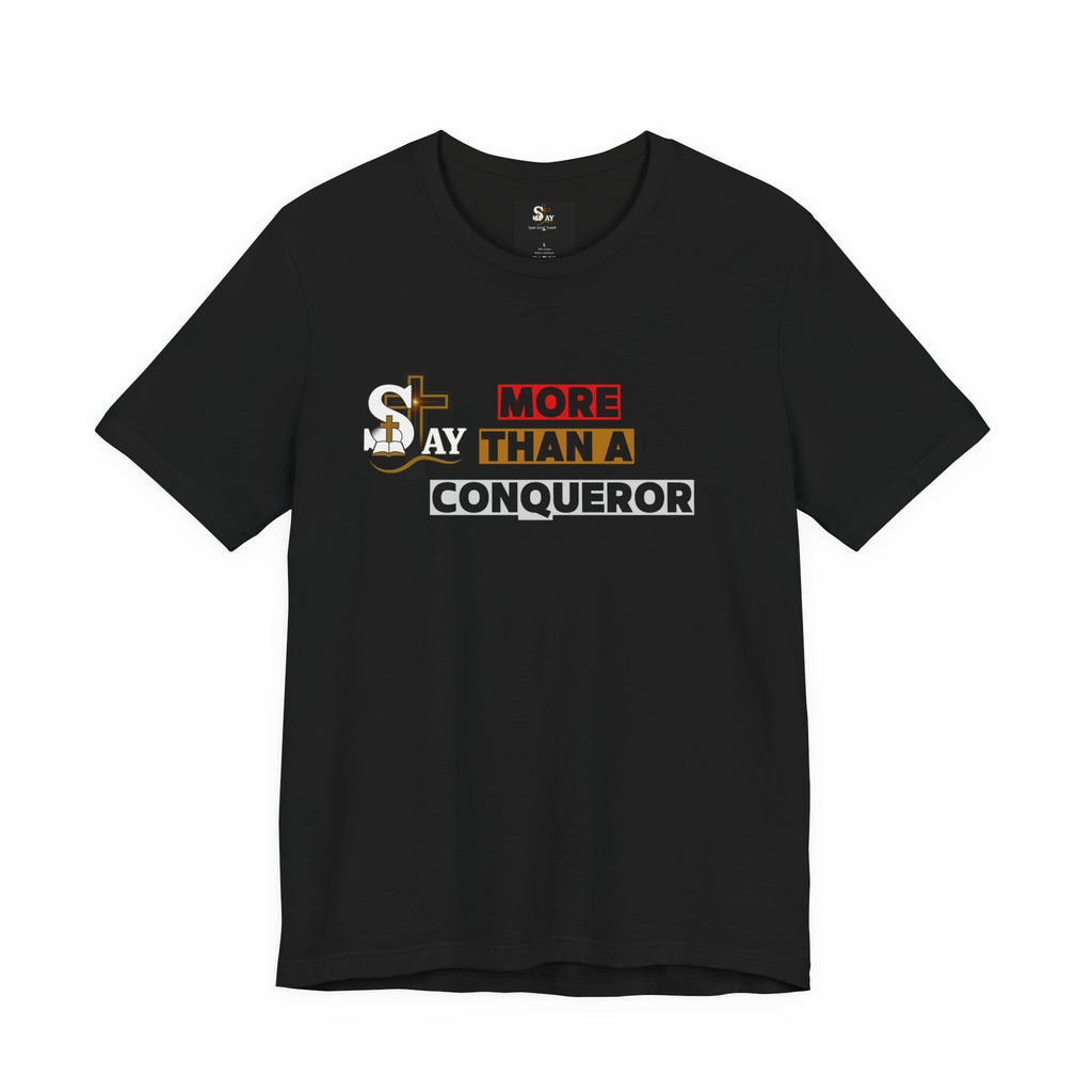 More Than a Conqueror Short Sleeve T-Shirt