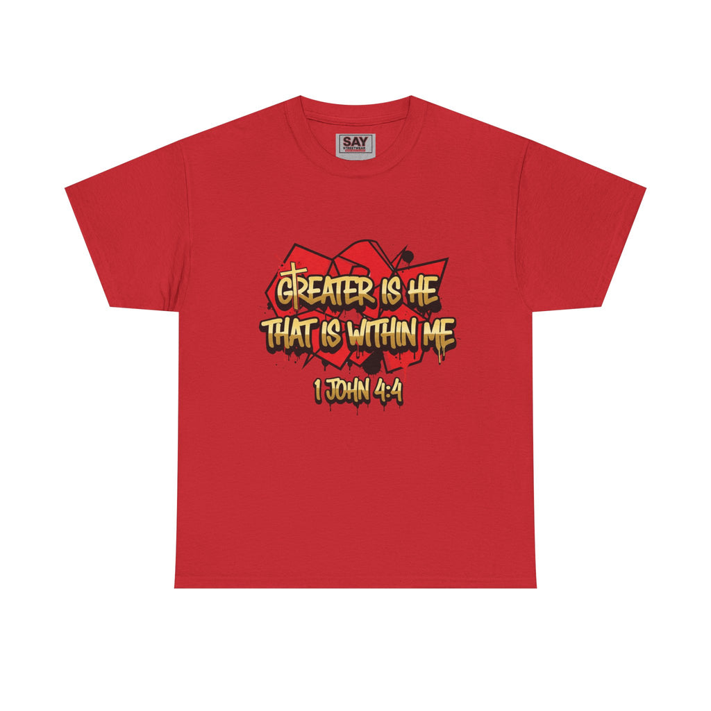Greater Is He...Short Sleeve Tee