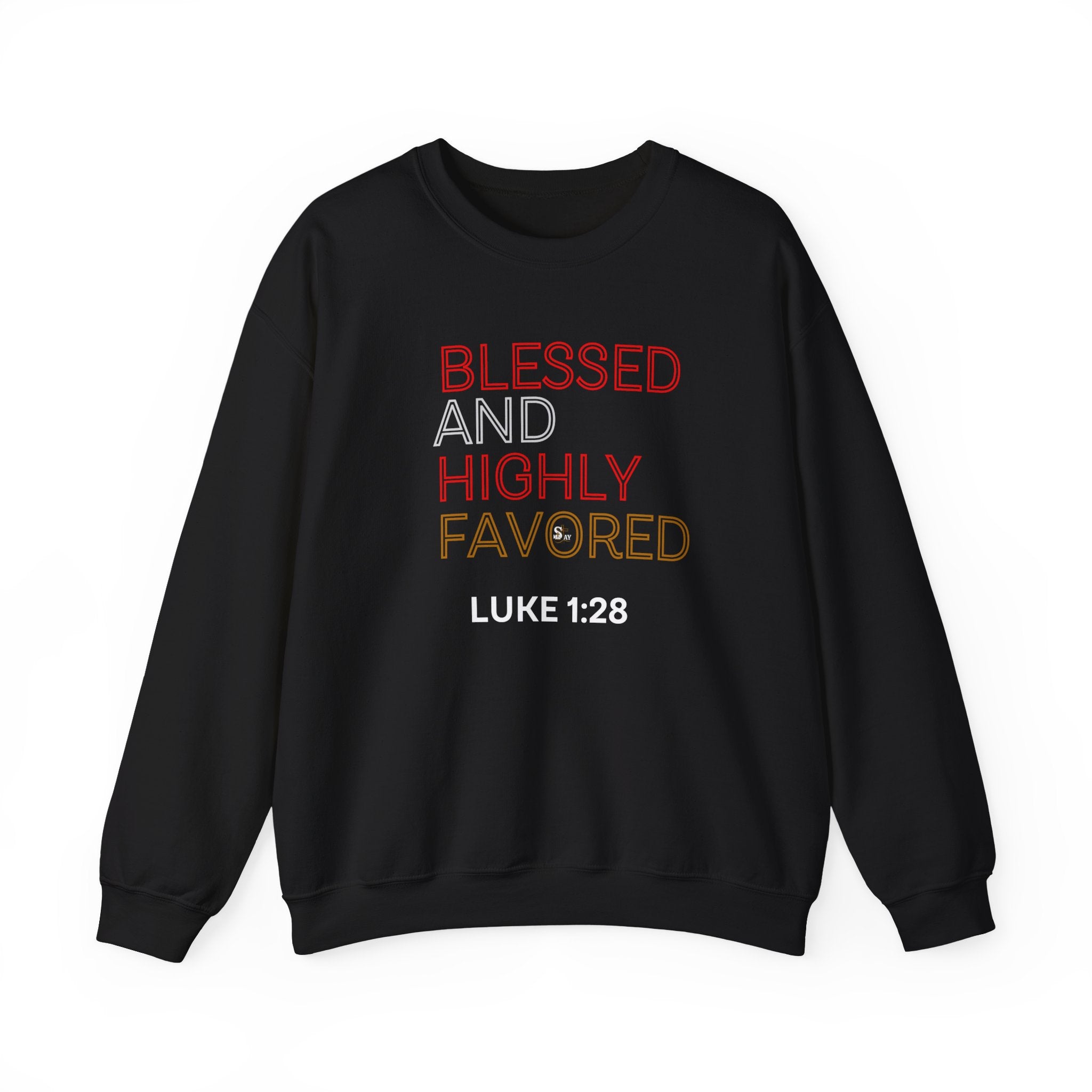 Blessed & Highly Favored Sweatshirt