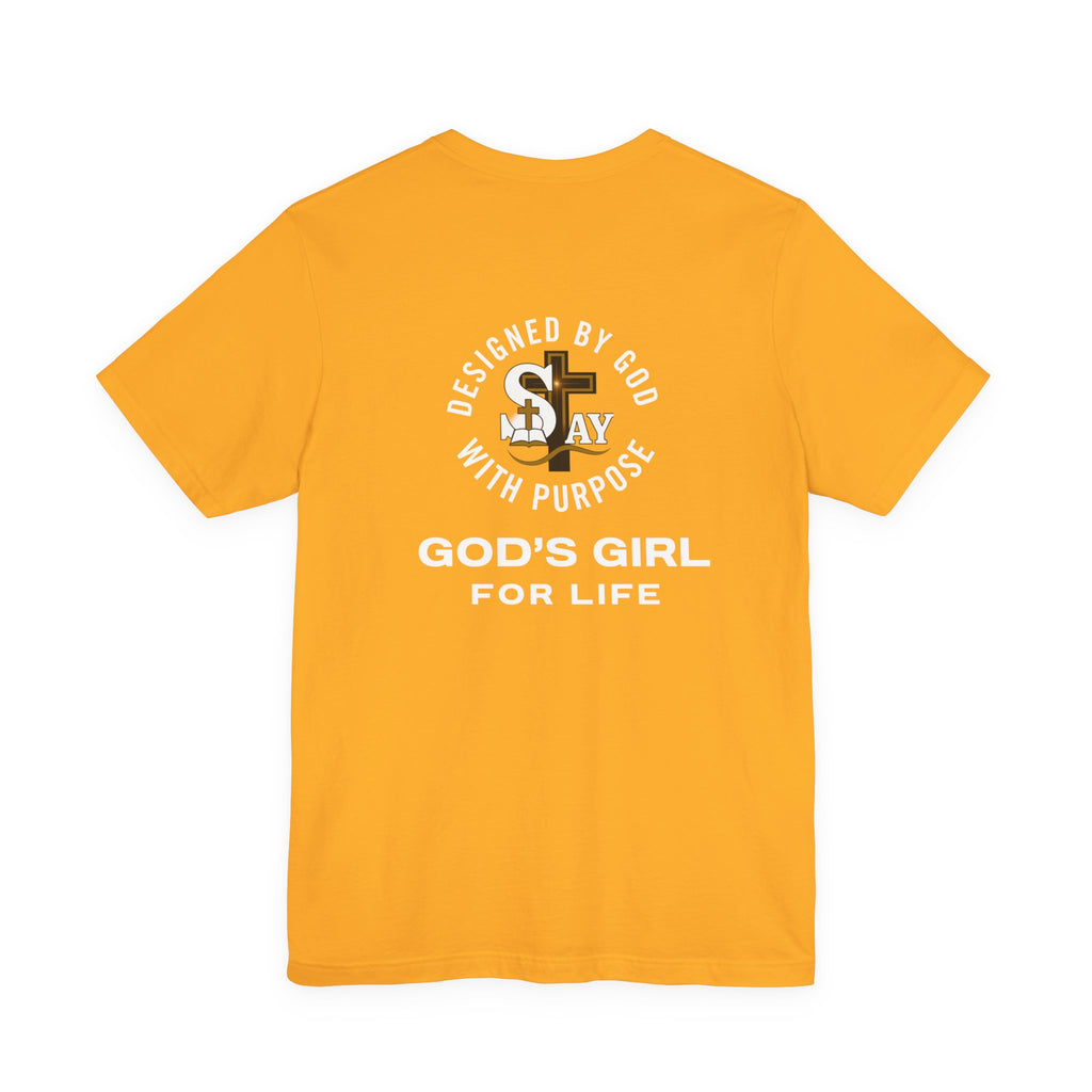 God’s Girl for Life Short Sleeve Tee