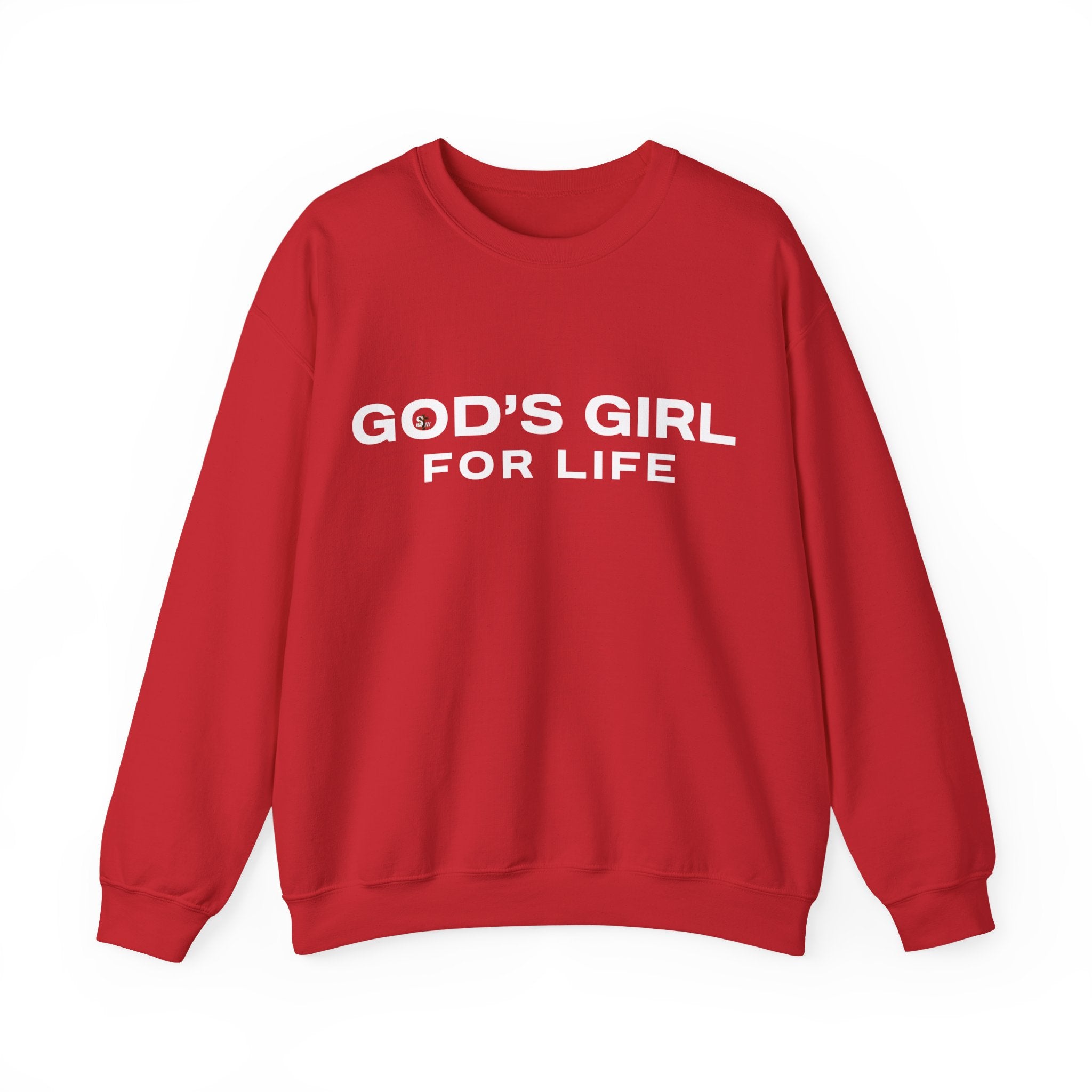 God's Girl For Life Sweatshirt
