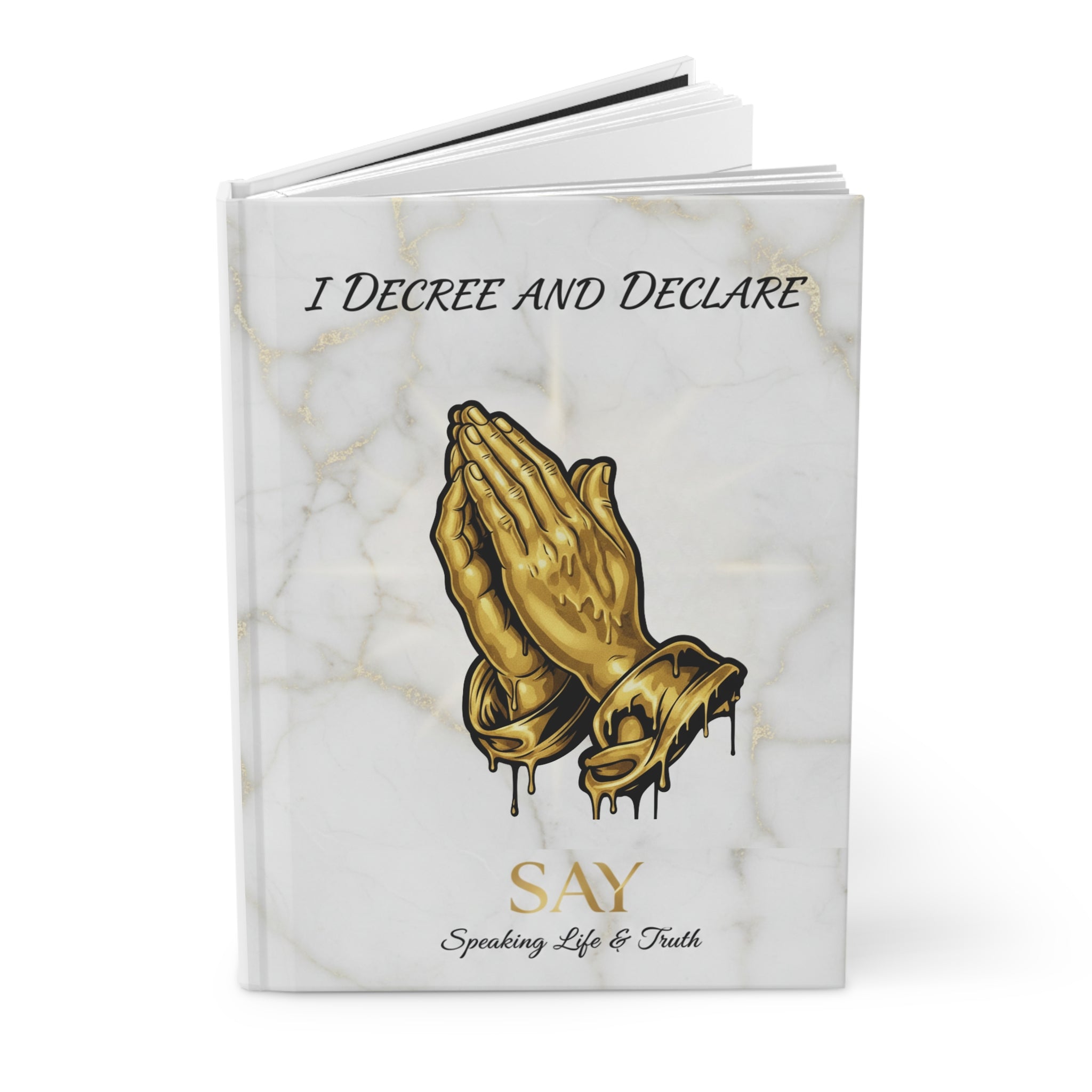 I Decree and Declare Prayer Journal