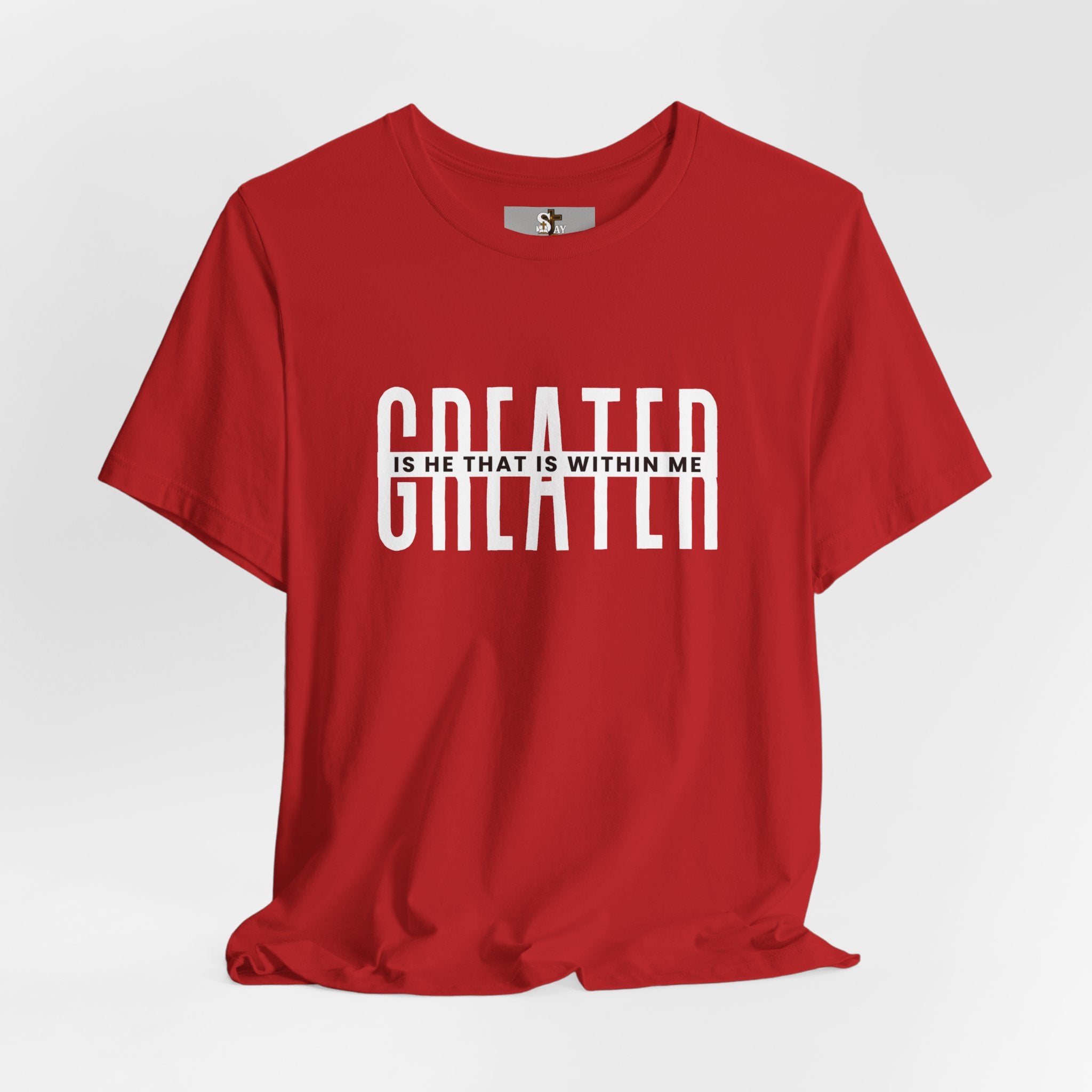 Greater Is He Short Sleeve T-Shirt