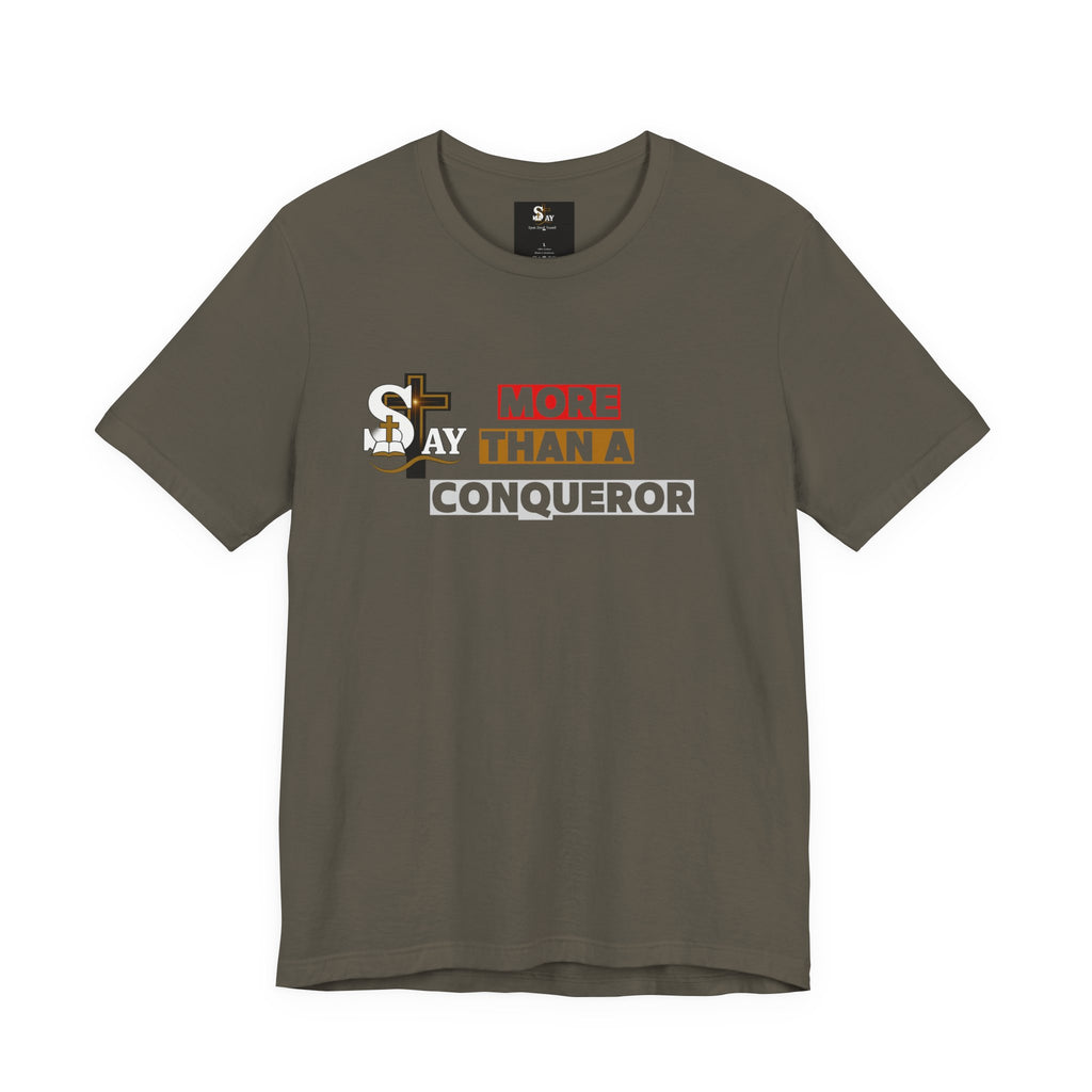 More Than a Conqueror Short Sleeve T-Shirt