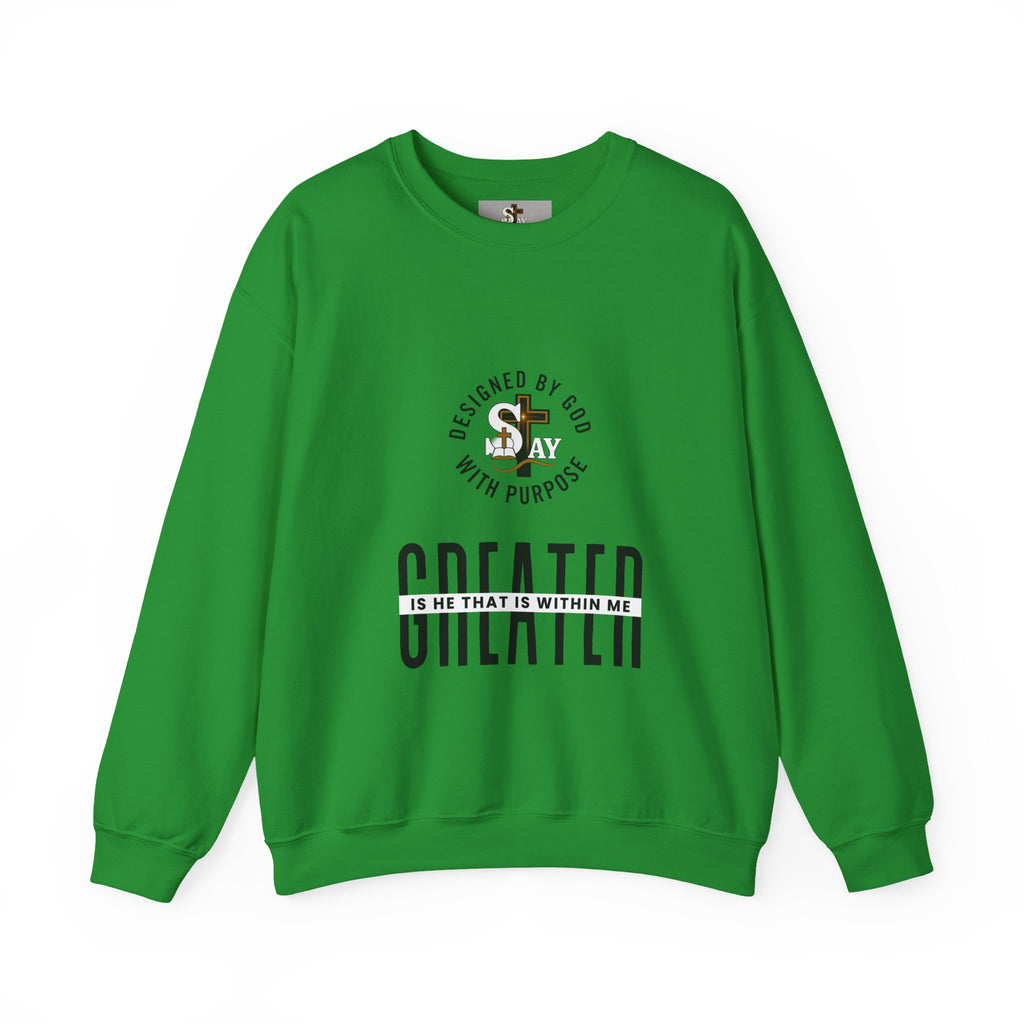 Greater Is He Sweatshirt