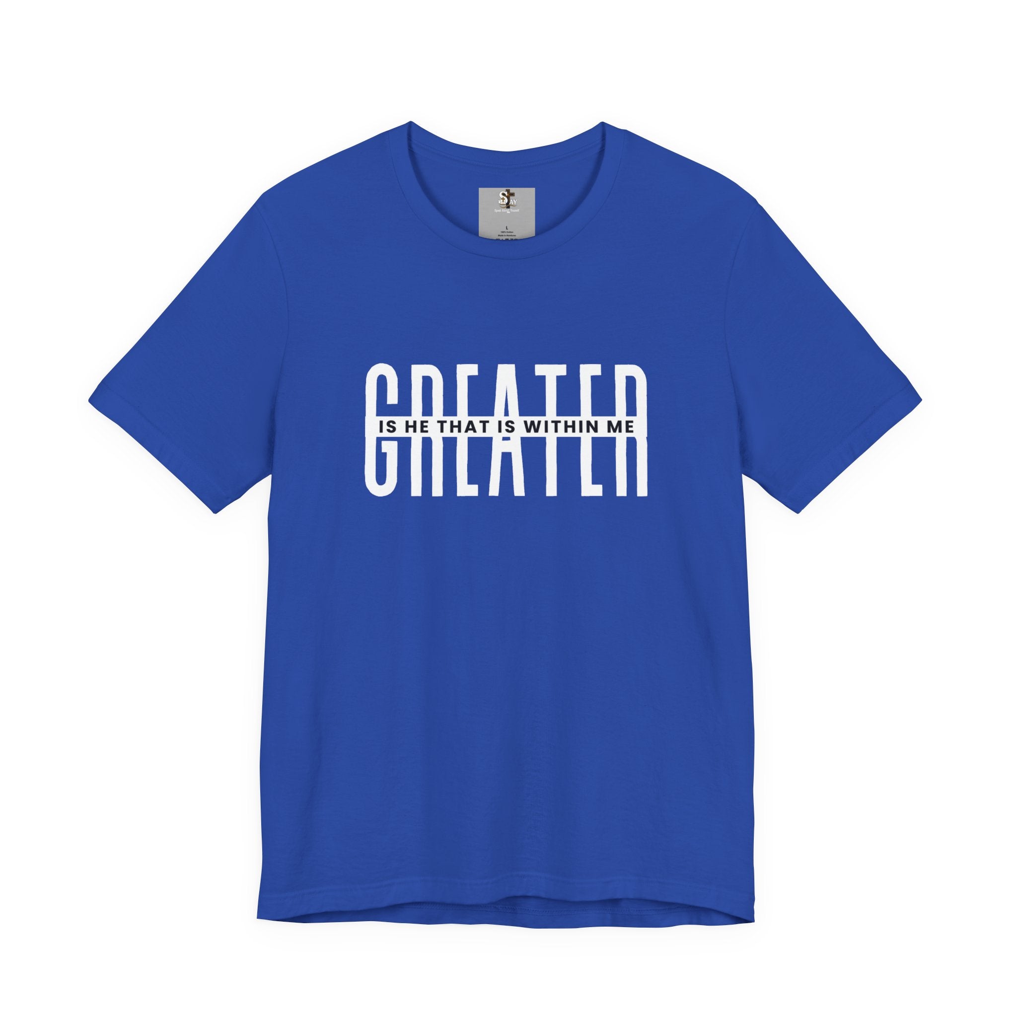 Greater Is He Short Sleeve T-Shirt