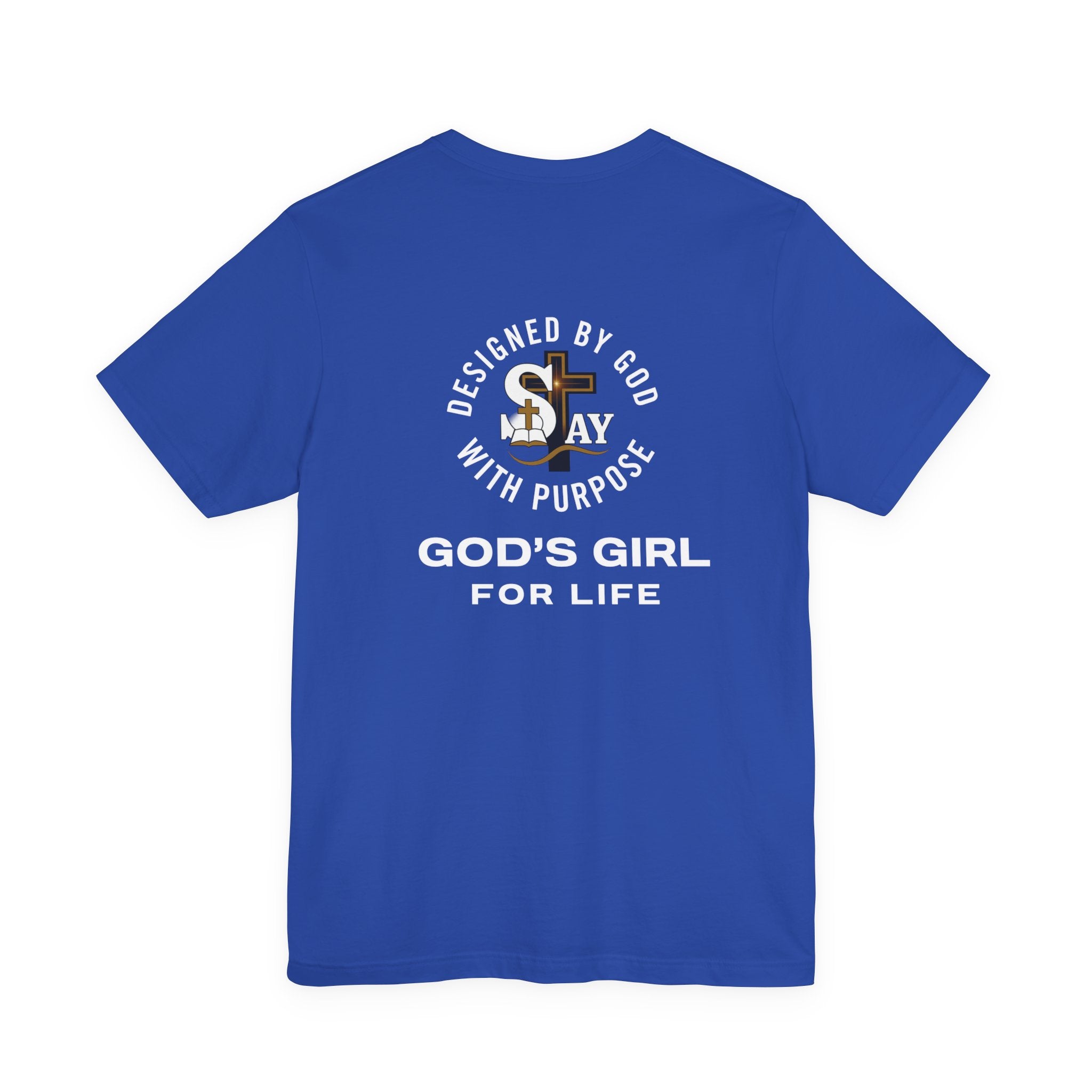 God’s Girl for Life Short Sleeve Tee