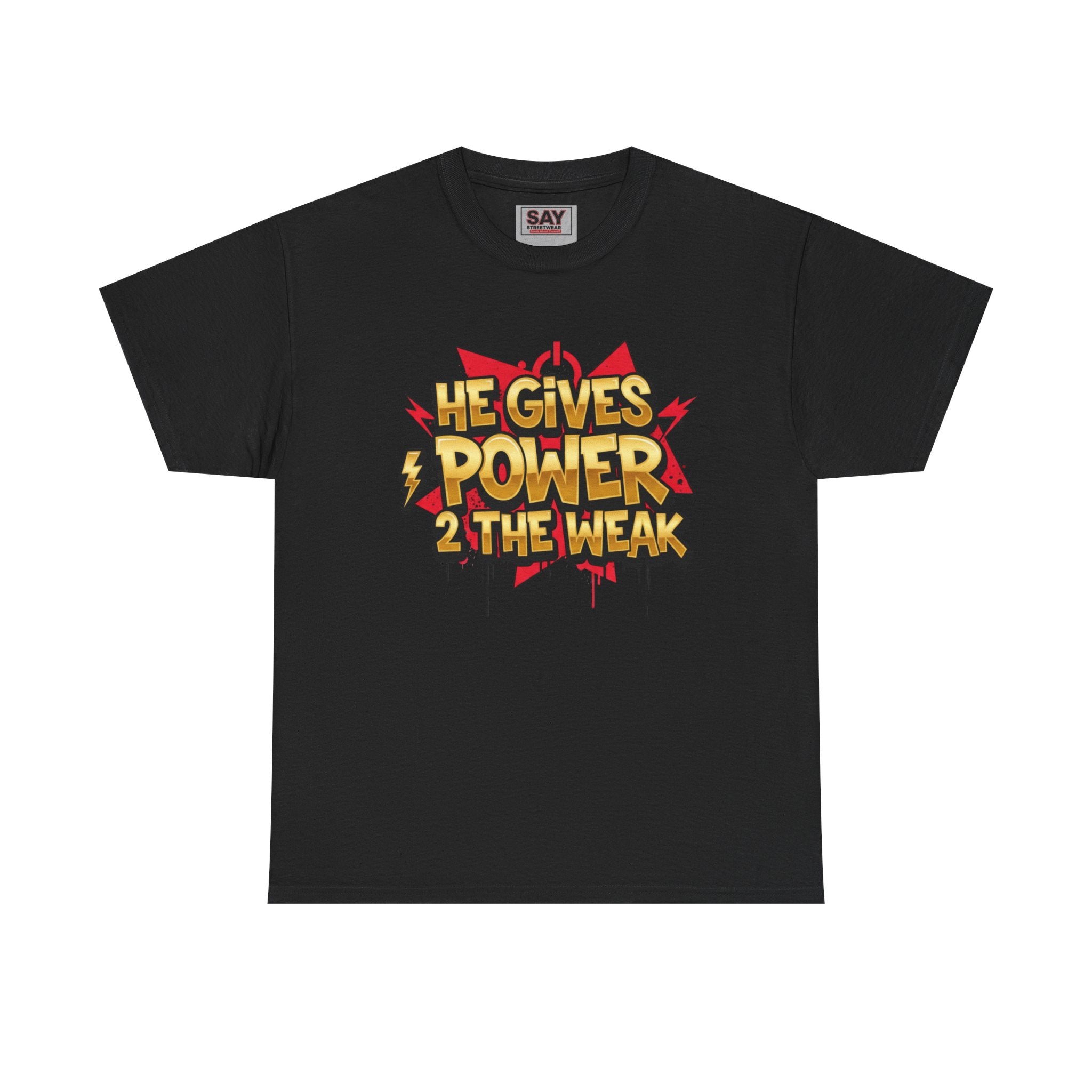 He Gives Power 2..Short Sleeve Tee