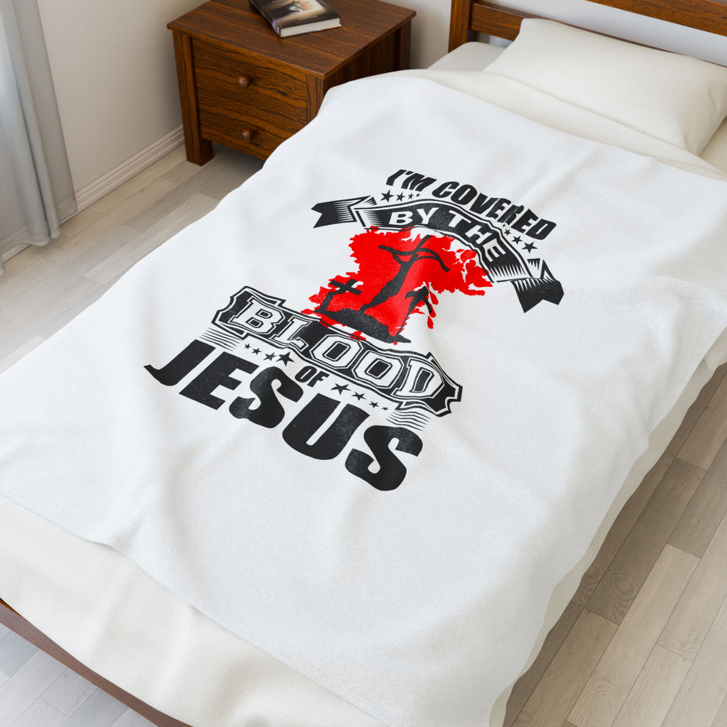 I'm Covered By The Blood Of Jesus Blanket