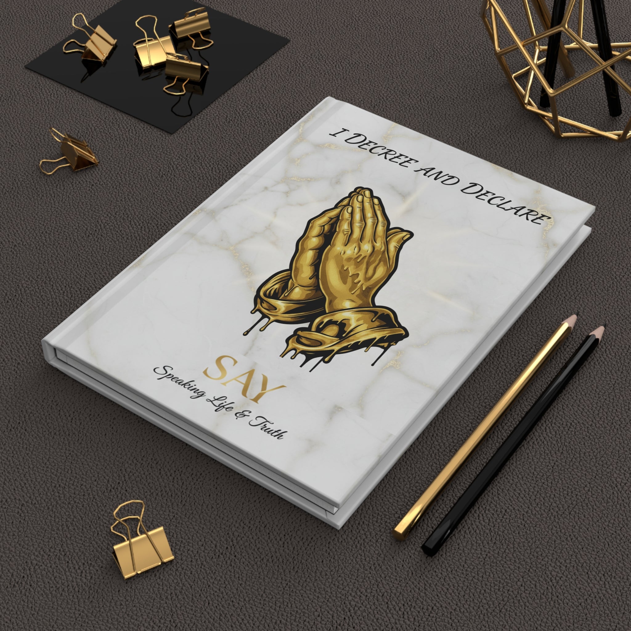 I Decree and Declare Prayer Journal
