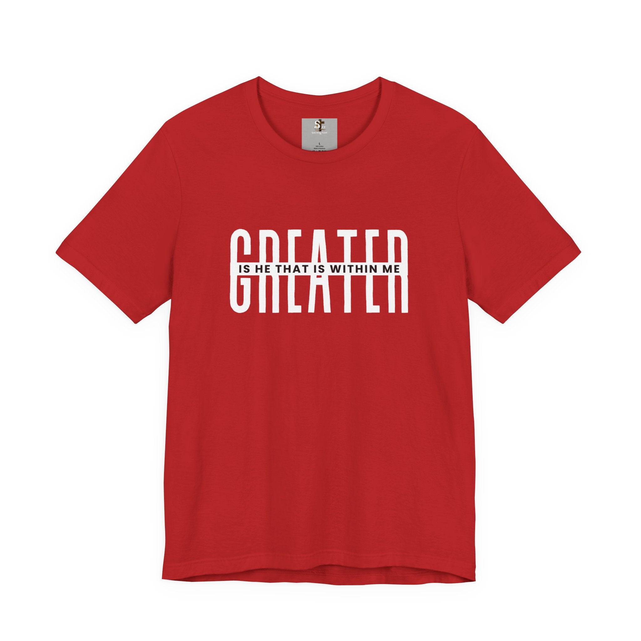 Greater Is He Short Sleeve T-Shirt
