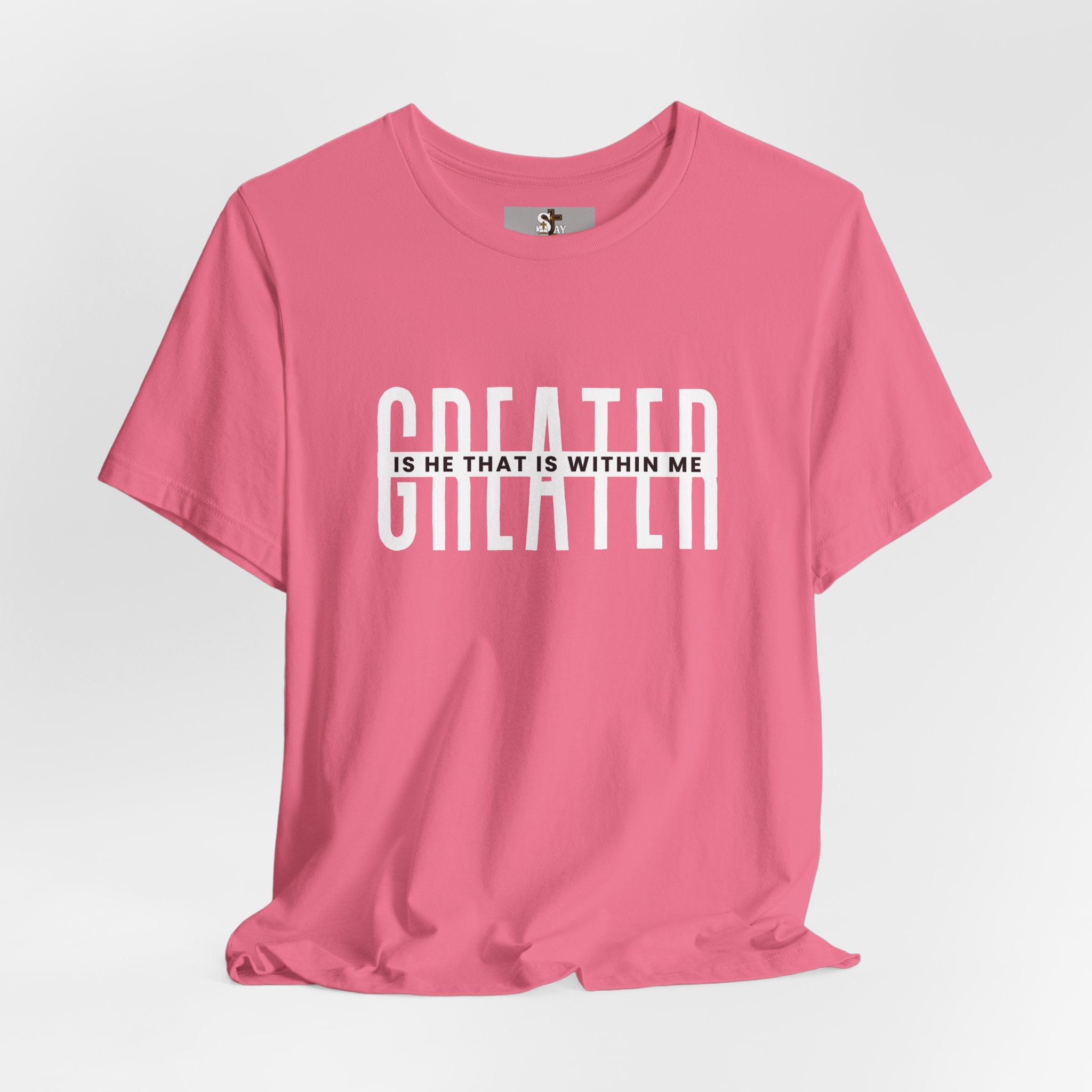 Greater Is He Short Sleeve T-Shirt