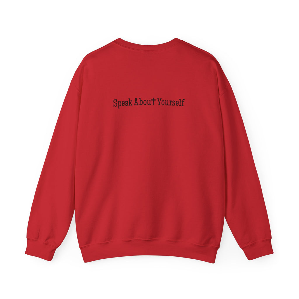 SAY Cross-Speak About Yourself Sweatshirt