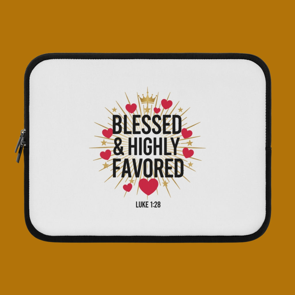 Blessed & Highly Favored Laptop Sleeve