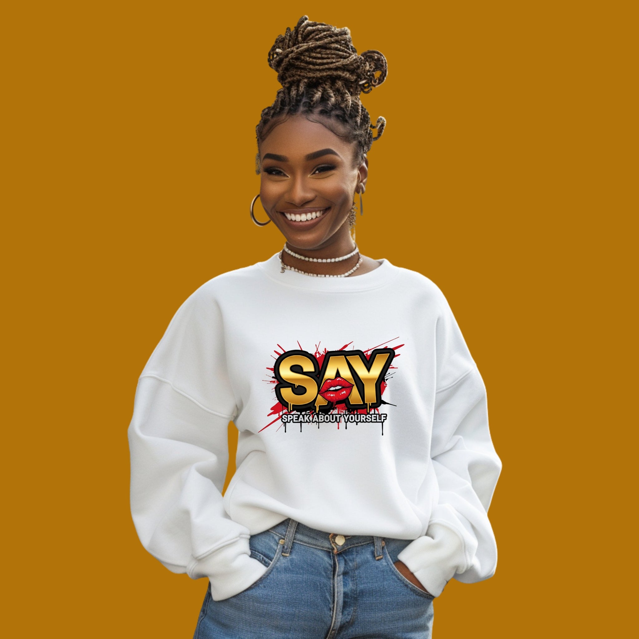 SAY (Speak About Yourself) Sweatshirt