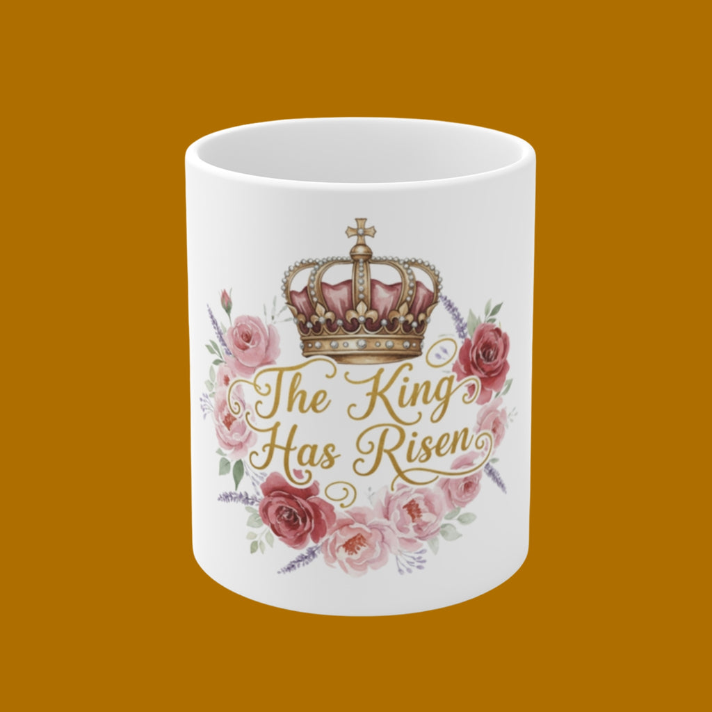 The King Has Risen Mug