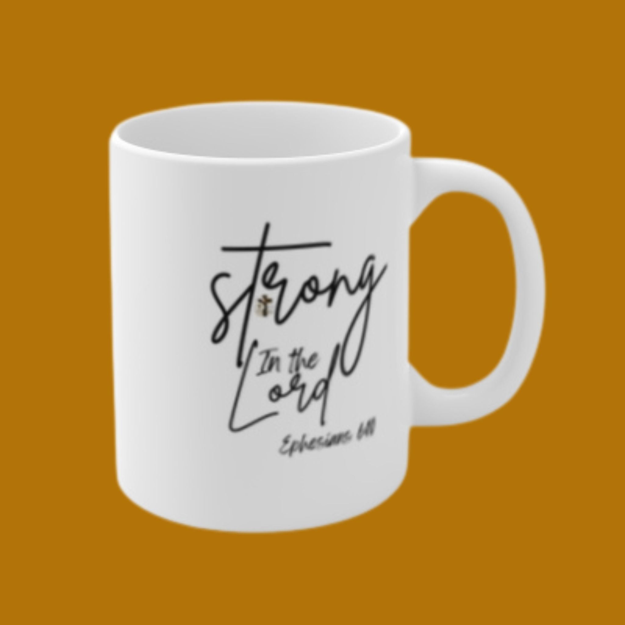 Strong in the Lord Mug
