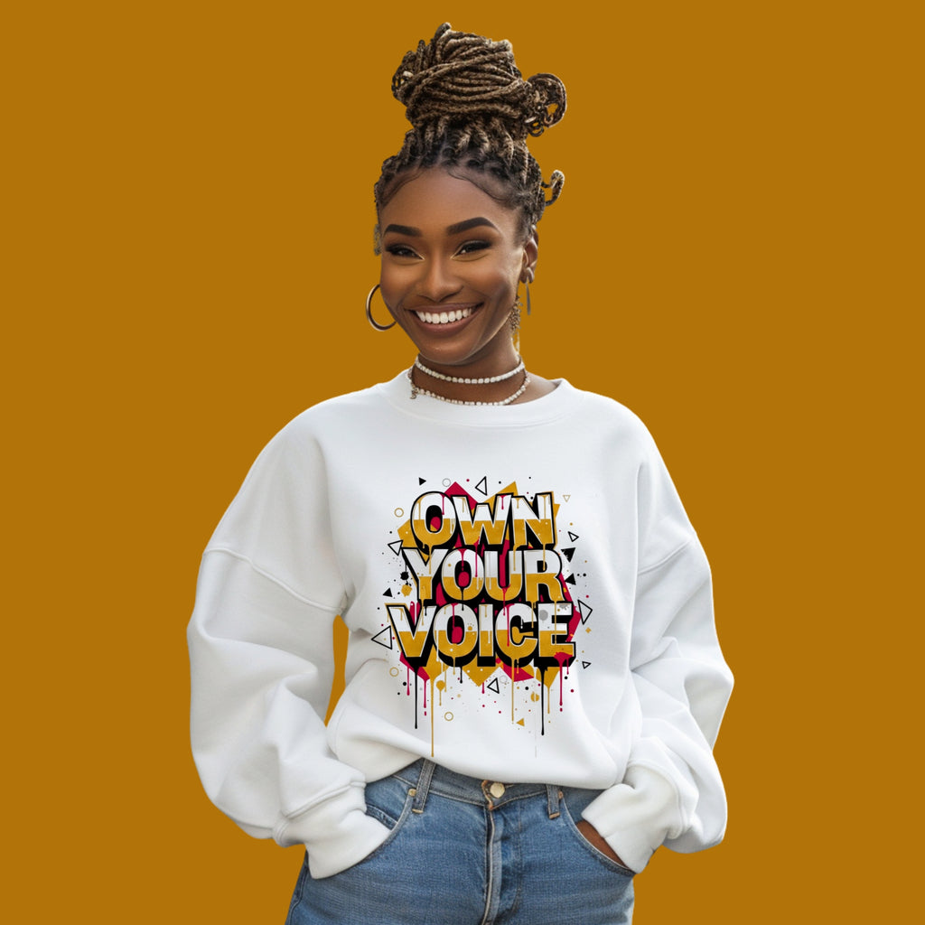 Own Your Voice Sweatshirt