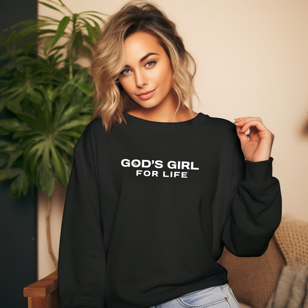 God's Girl For Life Sweatshirt