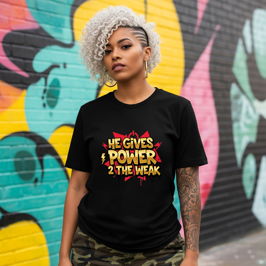 He Gives Power 2..Short Sleeve Tee
